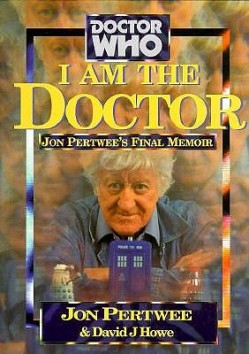 I-Am-the-Doctor-Pertwee-John-9781852276218